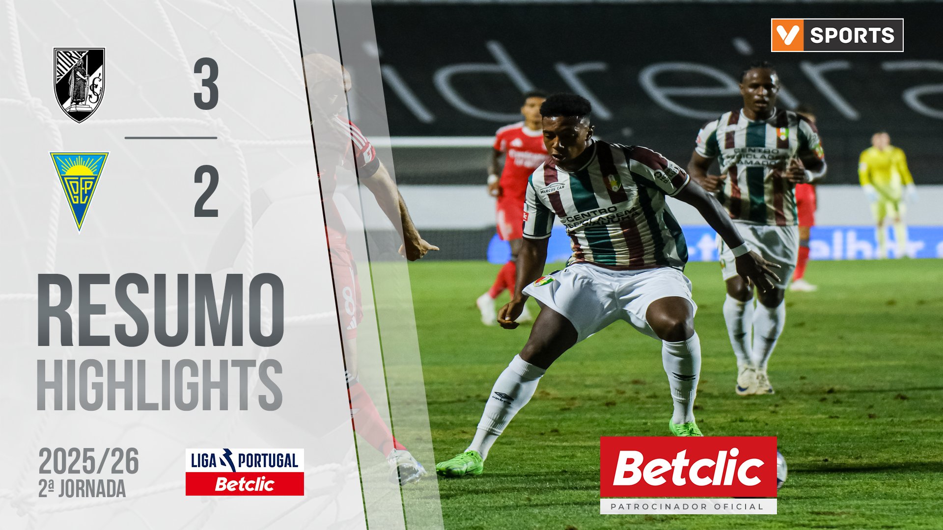 Liga Portugal Betclic (2ªJ): Resumo Vitória SC 3-2 Estoril