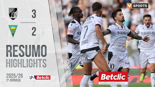 Liga Portugal Betclic (2ªJ): Resumo Vitória SC 3-2 Estoril