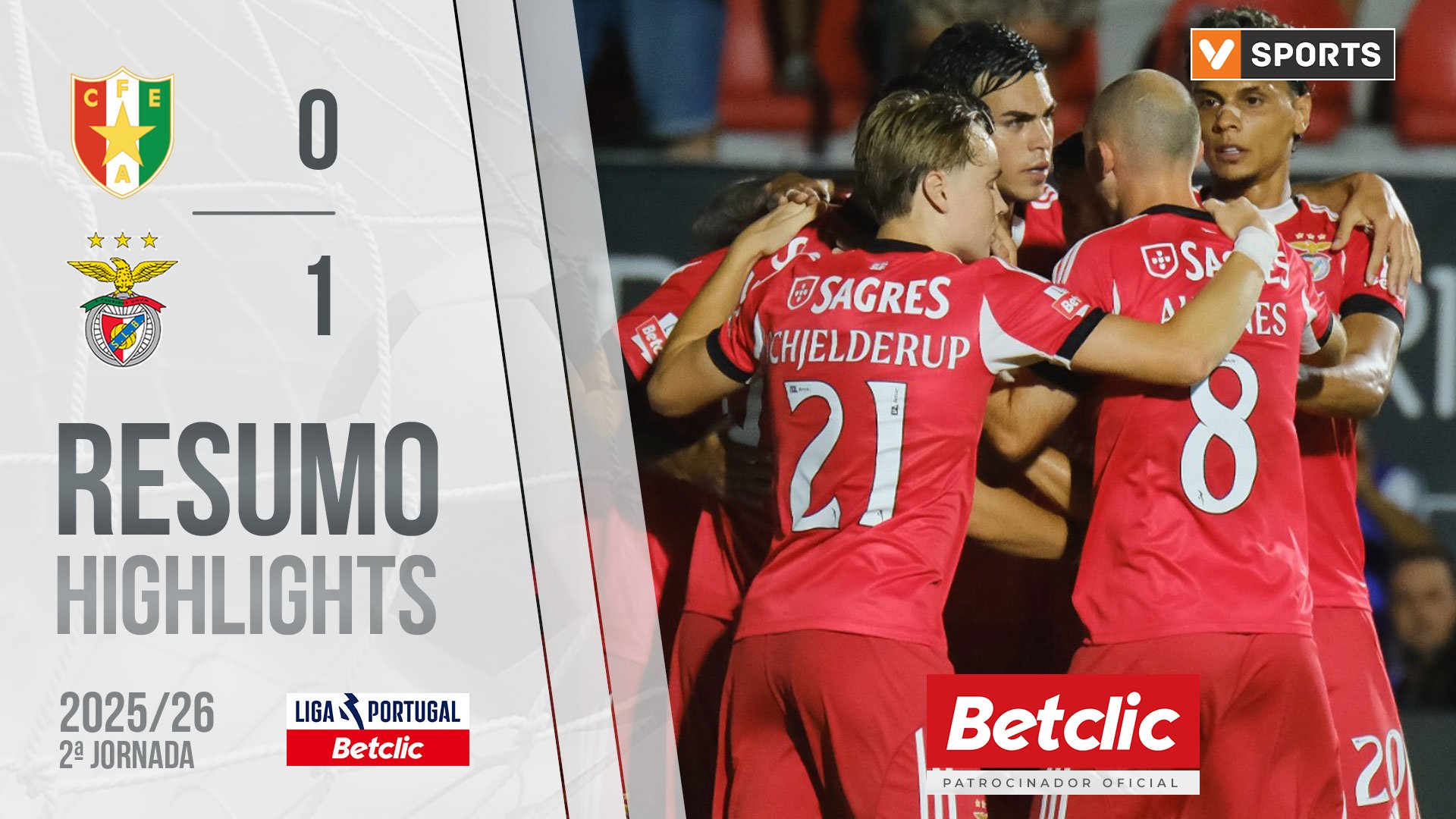 Liga Portugal Betclic (2ªJ): Resumo Estrela Amadora 0-1 Benfica