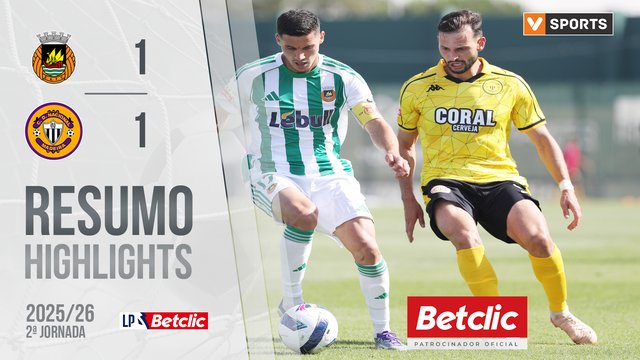 Liga Portugal Betclic (2ªJ): Resumo Rio Ave 1-1 Nacional
