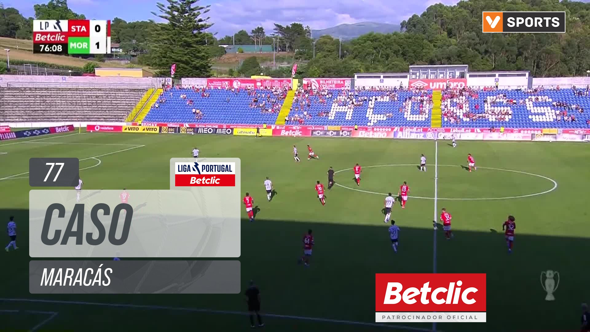 Moreirense, Caso, Maracás aos 77'