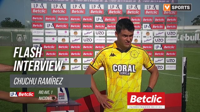 I Liga (#2) | Rio Ave 1-1 Nacional: Flash Interview Chuchu Ramírez