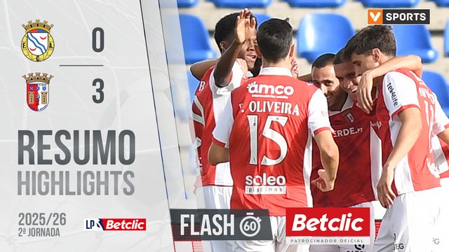 Liga Portugal Betclic (2ªJ): Resumo Flash Alverca 0-3 Braga