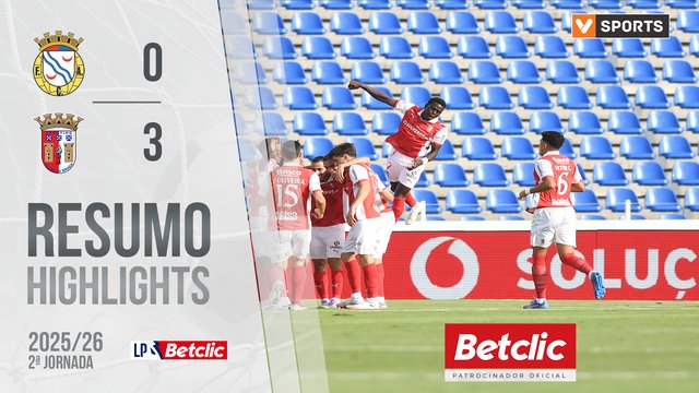 Liga Portugal Betclic (2ªJ): Resumo Alverca 0-3 Braga
