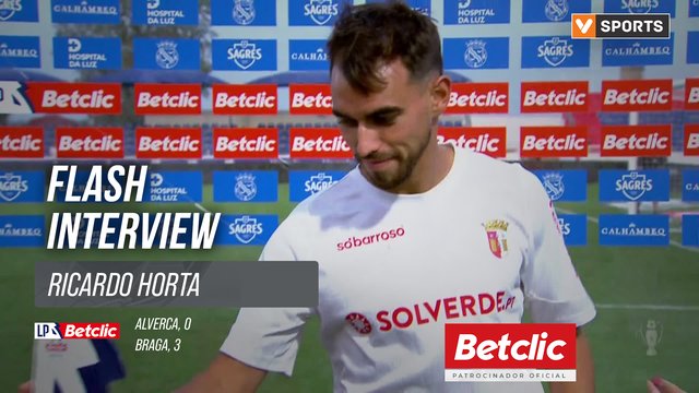 I Liga (#2) | Alverca 0-3 Braga: Flash Interview Ricardo Horta