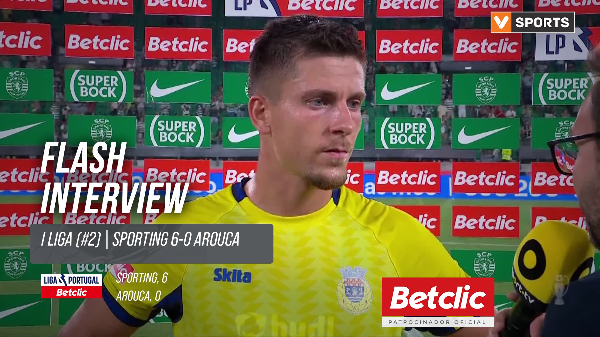 I Liga (#2) | Sporting 6-0 Arouca: Flash Interview José Fontán