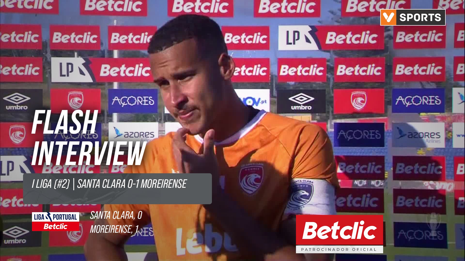 I Liga (#2) | Santa Clara 0-1 Moreirense: Flash Interview Gabriel Batista
