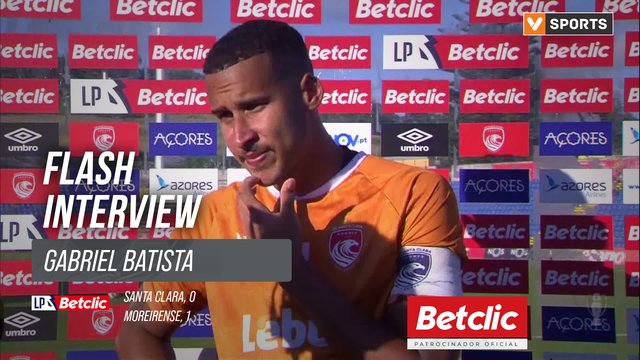 I Liga (#2) | Santa Clara 0-1 Moreirense: Flash Interview Gabriel Batista