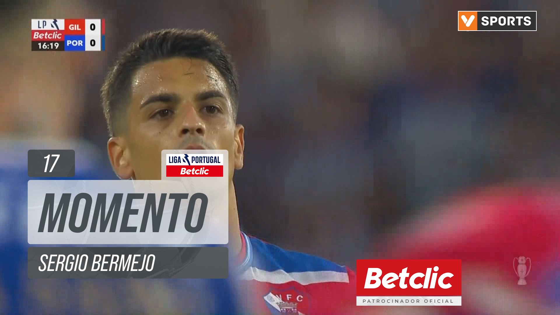Gil Vicente, Jogada, Sergio Bermejo aos 17'
