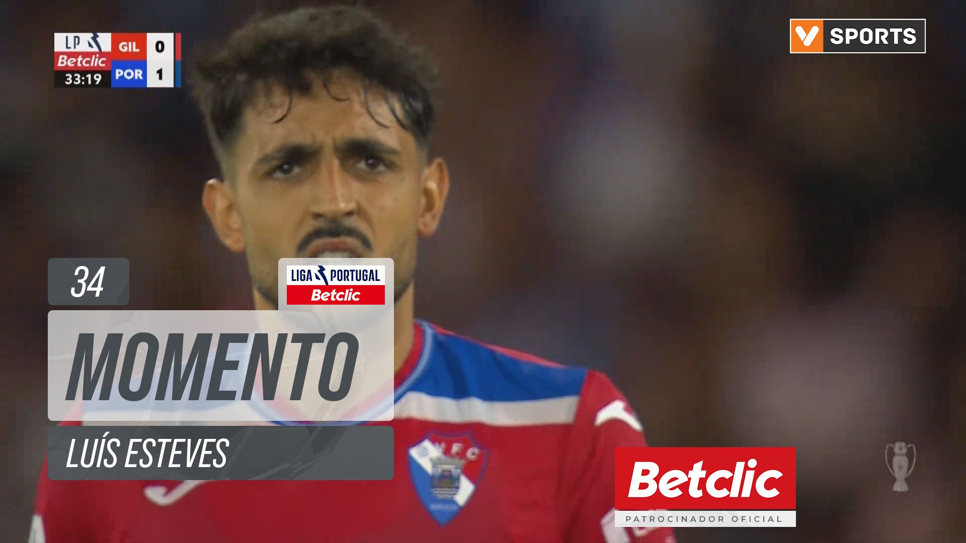 Gil Vicente, Jogada, Luís Esteves aos 34'