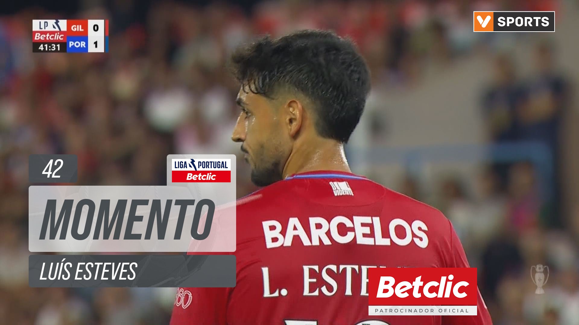 Gil Vicente, Jogada, Luís Esteves aos 42'