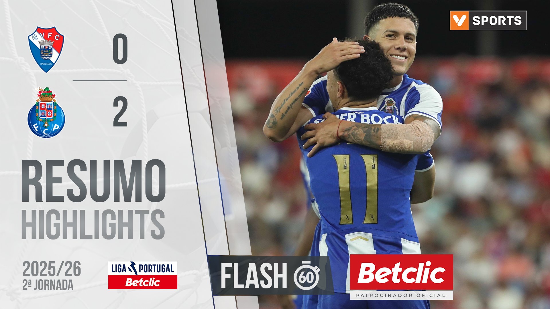 Liga Portugal Betclic (2ªJ): Resumo Flash Gil Vicente 0-2 FC Porto