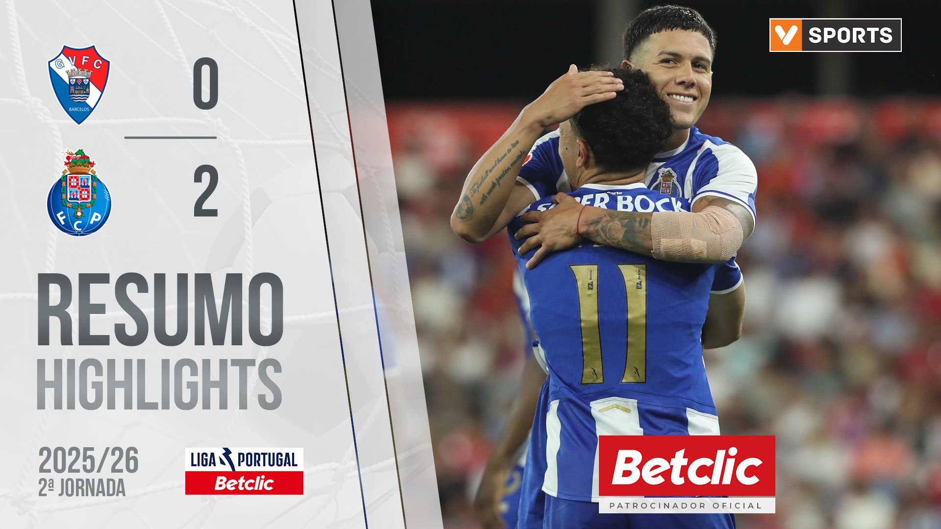 Liga Portugal Betclic (2ªJ): Resumo Gil Vicente 0-2 FC Porto