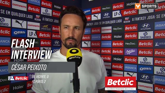I Liga (#2) | Gil Vicente 0-2 FC Porto: Flash Interview César Peixoto