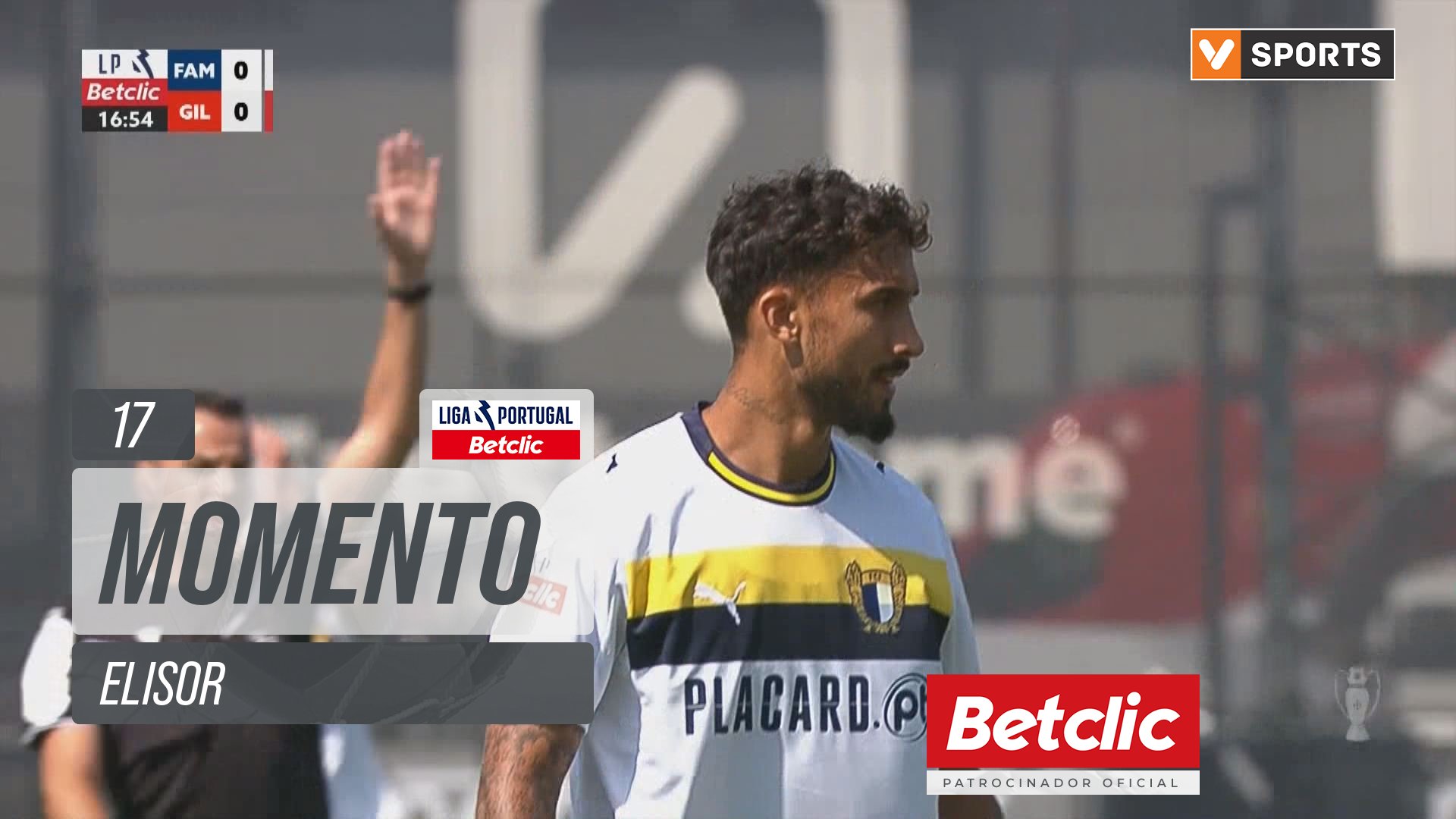 Famalicão, Jogada, Elisor aos 17'
