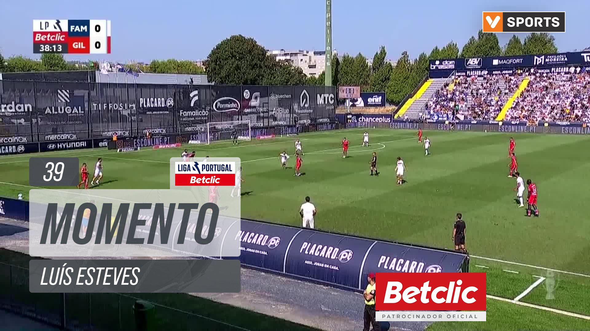 Gil Vicente, Jogada, Luís Esteves aos 39'