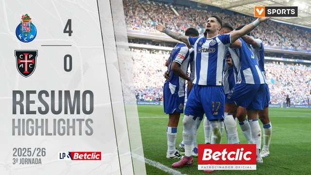 Liga Portugal Betclic (3ªJ): Resumo FC Porto 4-0 Casa Pia