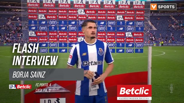 I Liga (#3) | FC Porto 4-0 Casa Pia: Flash Interview Borja Sainz