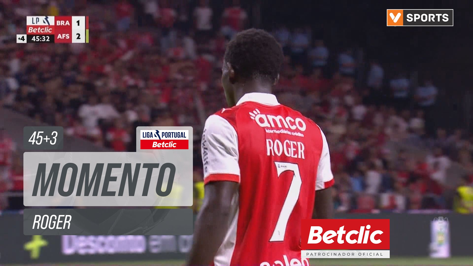 Braga, Jogada, Roger aos 45'+3'