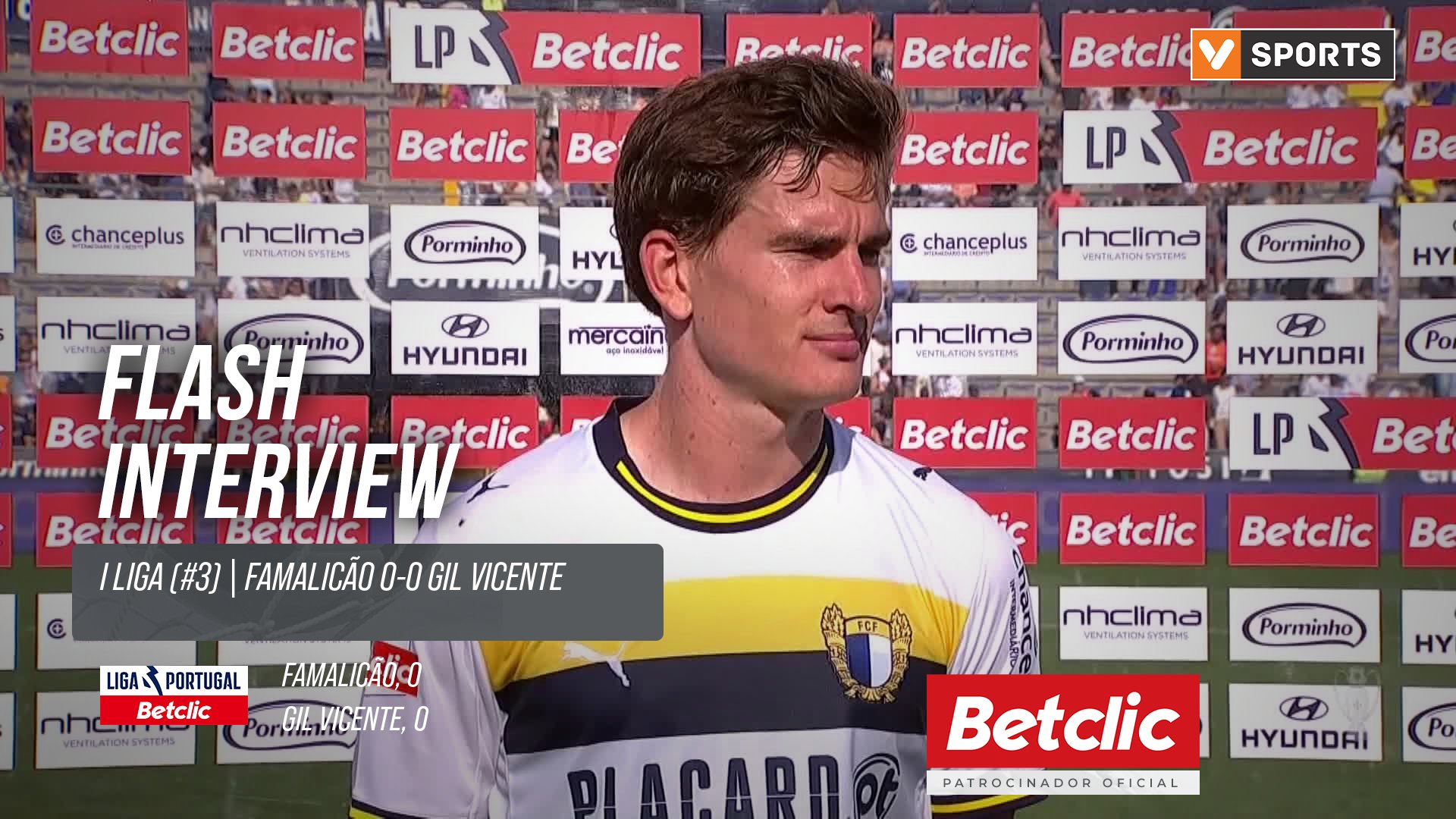 I Liga (#3) | Famalicão 0-0 Gil Vicente: Flash Interview van de Looi