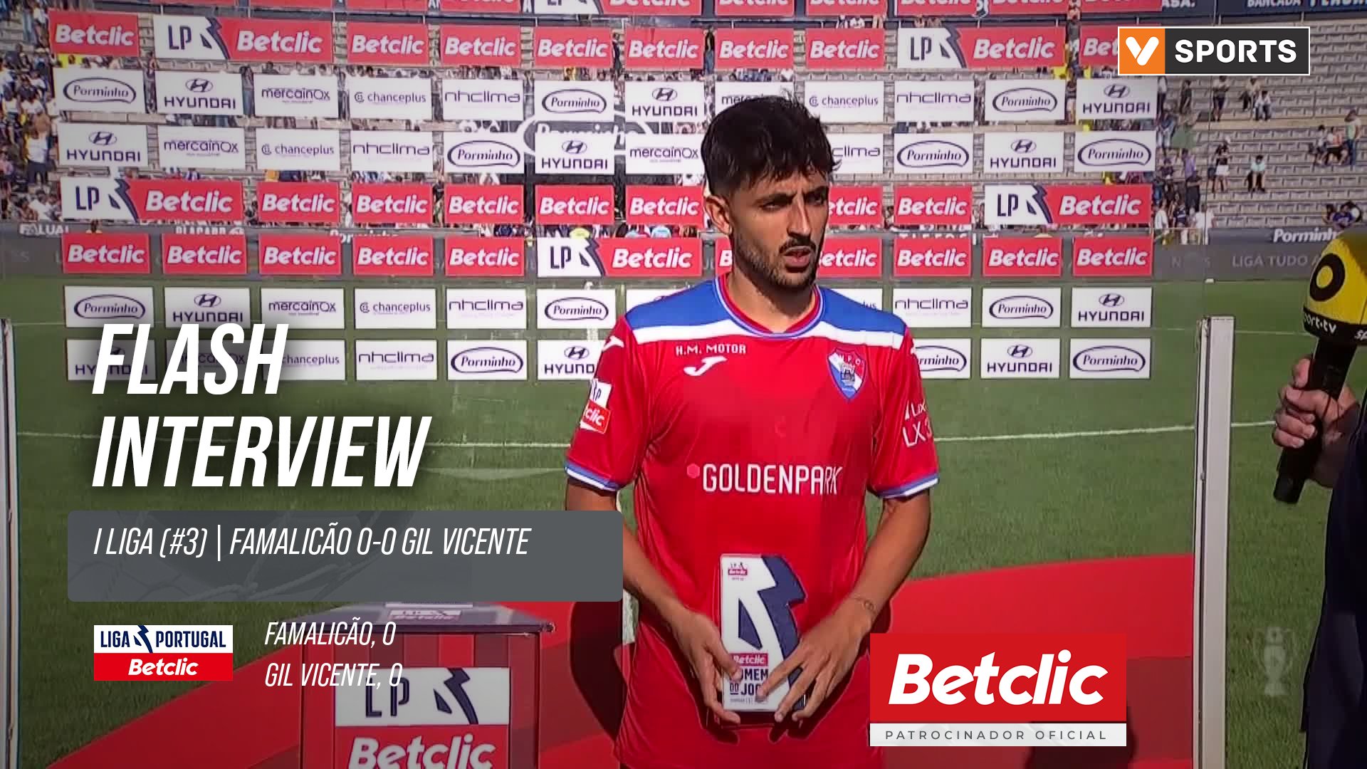 I Liga (#3) | Famalicão 0-0 Gil Vicente: Flash Interview Luís Esteves