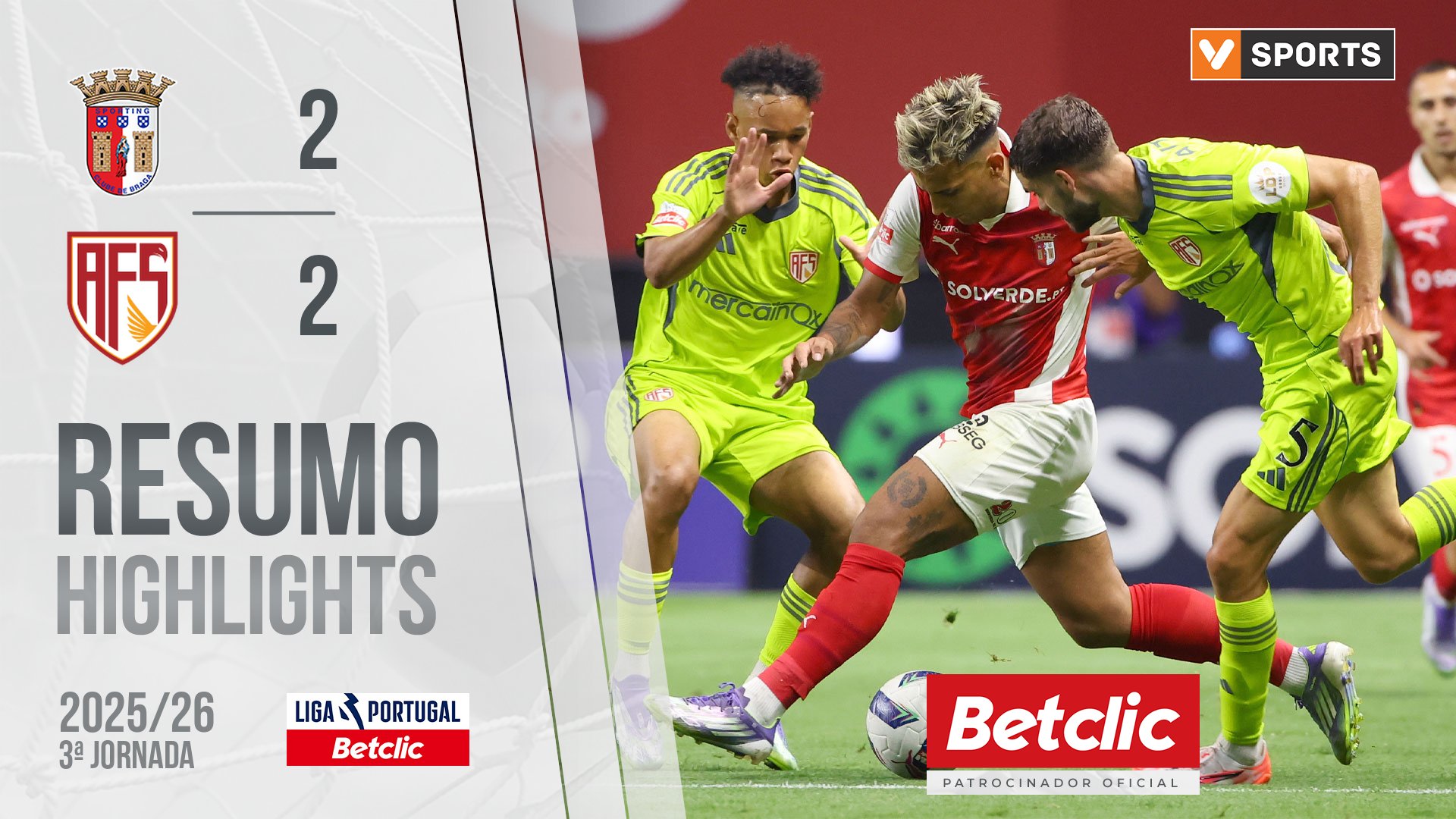 Liga Portugal Betclic (3ªJ): Resumo Braga 2-2 AVS