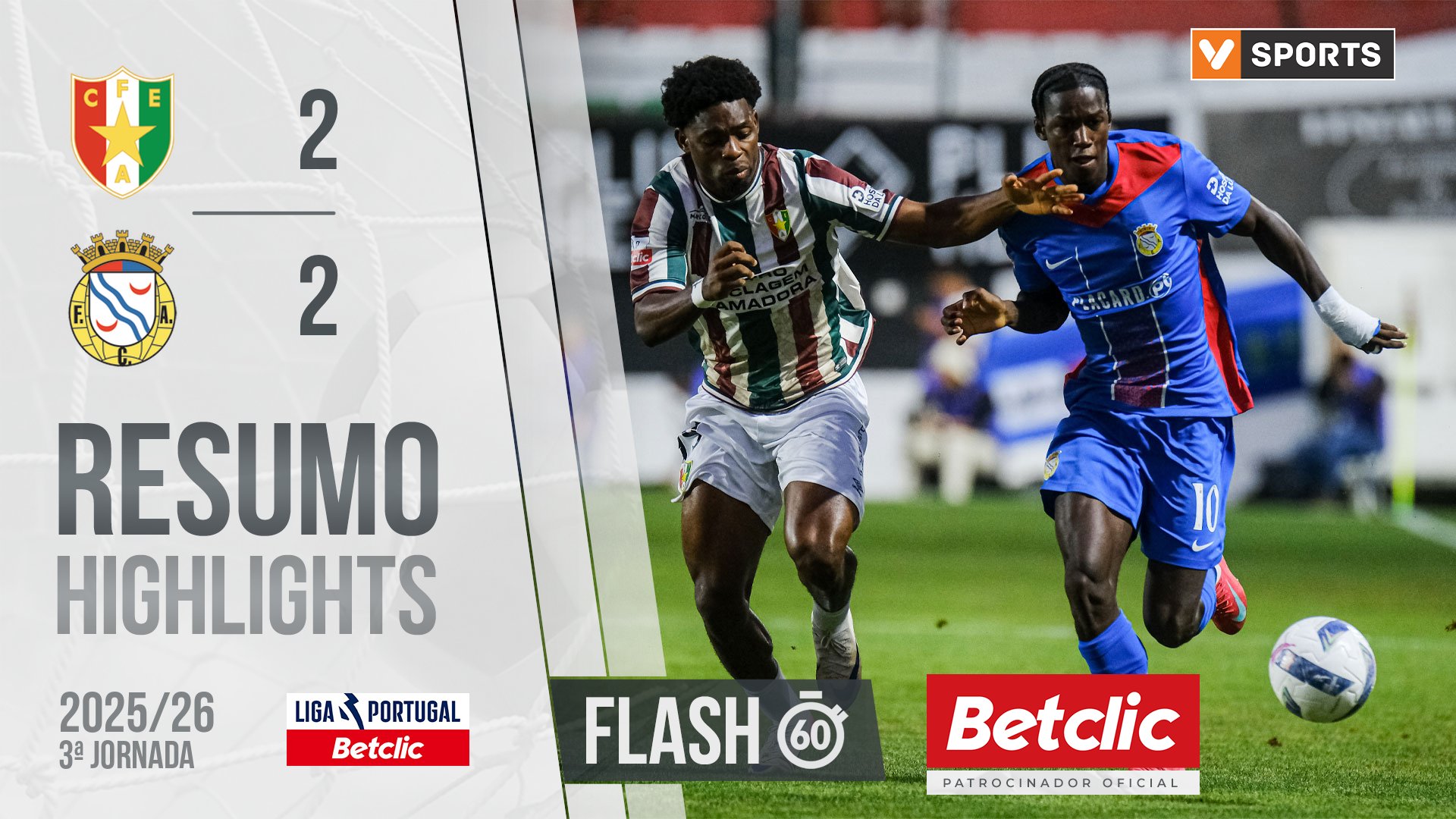 Liga Portugal Betclic (3ªJ): Resumo Flash Estrela Amadora 2-2 Alverca