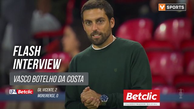 I Liga (#4) | Gil Vicente 2-0 Moreirense: Flash Interview Vasco Botelho da Costa