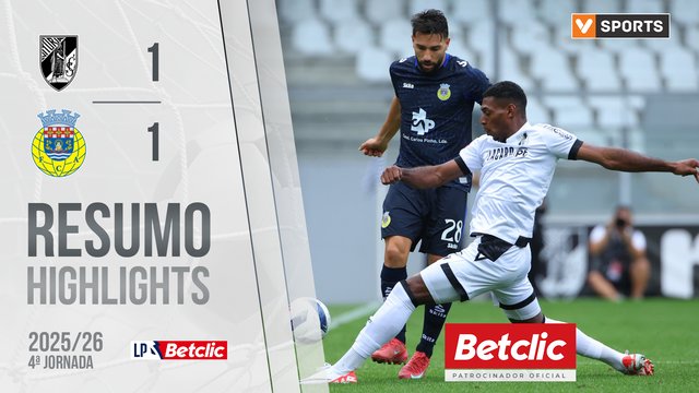 Liga Portugal Betclic (4ªJ): Resumo Vitória SC 1-1 Arouca