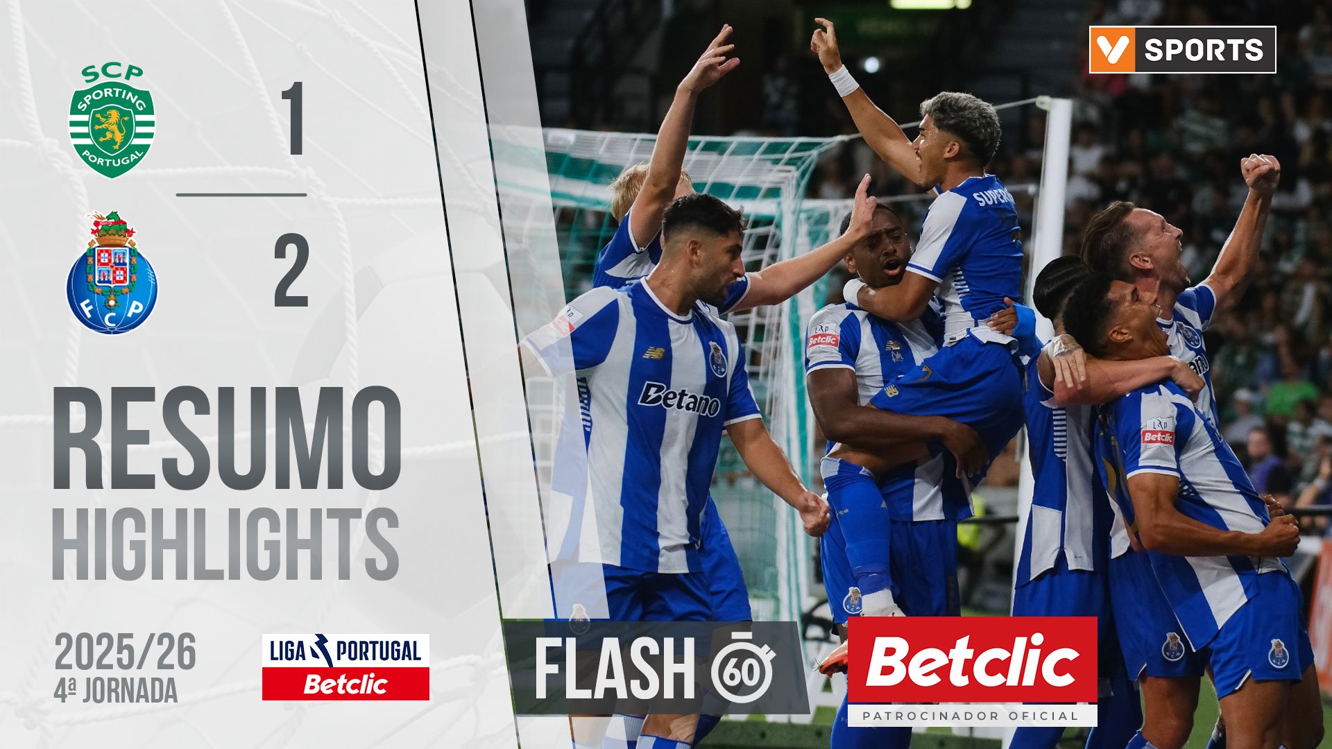 Liga Portugal Betclic (4ªJ): Resumo Flash Sporting 1-2 FC Porto