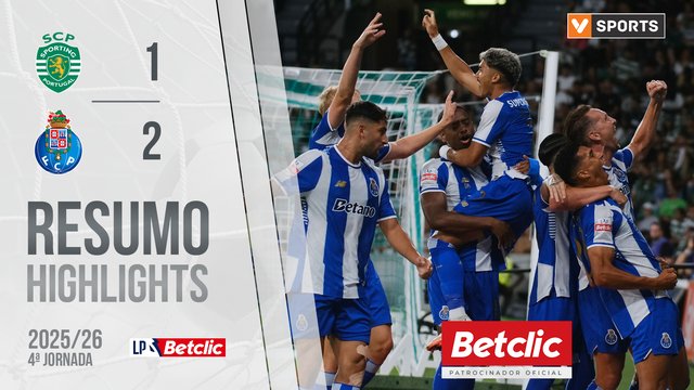 Liga Portugal Betclic (4ªJ): Resumo Sporting 1-2 FC Porto