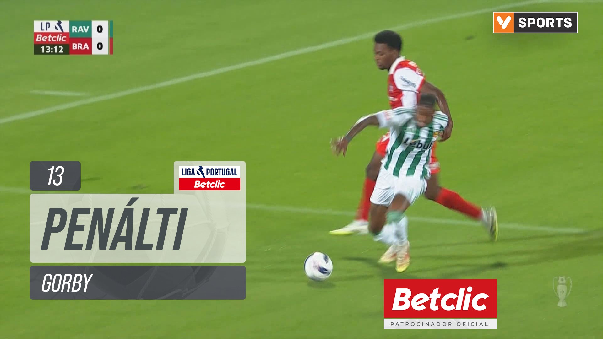 Braga, Penálti, Gorby aos 13'