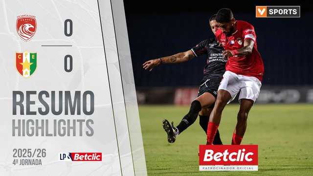 Liga Portugal Betclic (4ªJ): Resumo Santa Clara 0-0 Estrela Amadora
