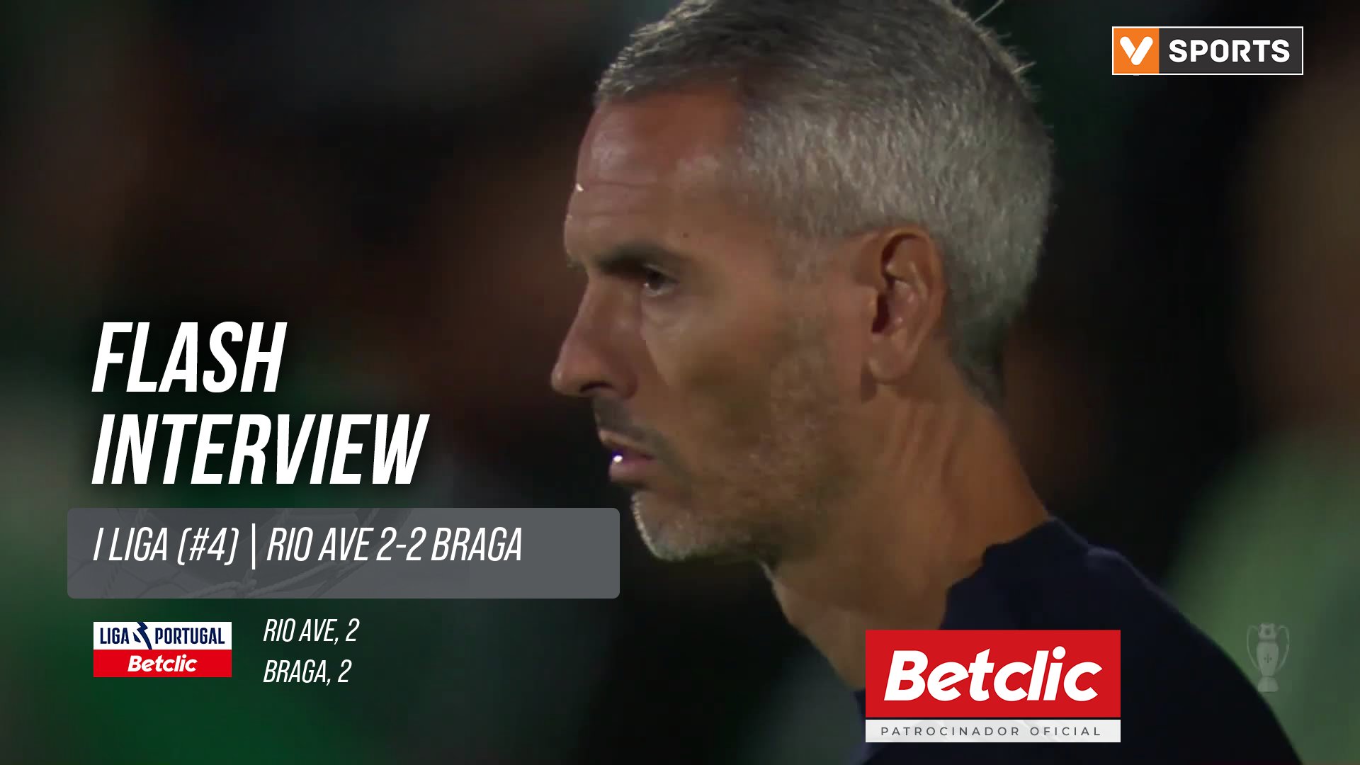 I Liga (#4) | Rio Ave 2-2 Braga: Flash Interview Carlos Vicens