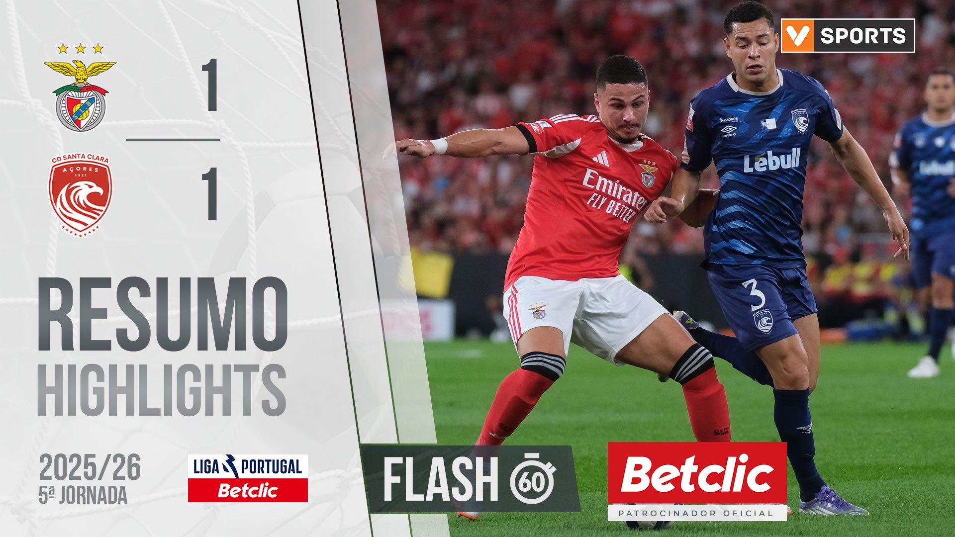 Liga Portugal Betclic (5ªJ): Resumo Flash Benfica 1-1 Santa Clara