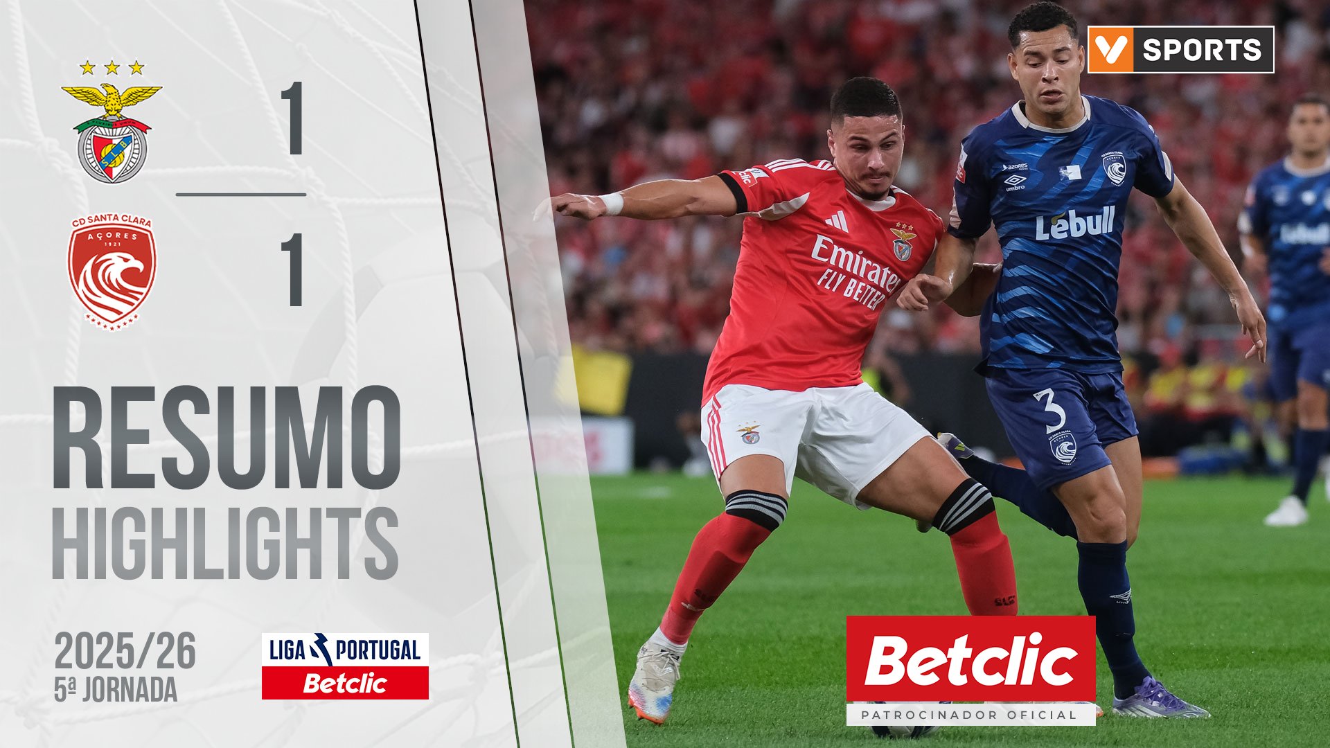 Liga Portugal Betclic (5ªJ): Resumo Benfica 1-1 Santa Clara