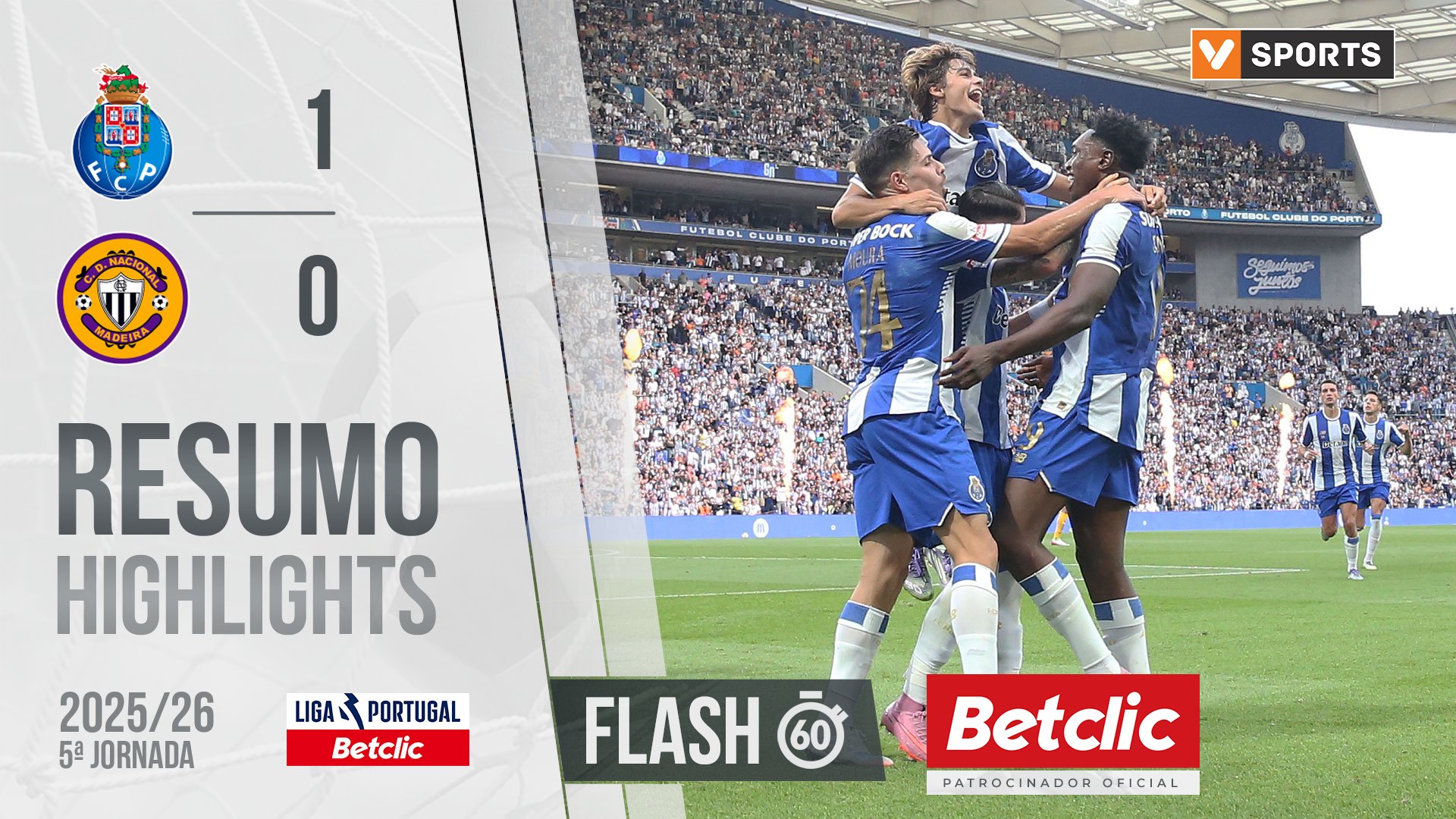 Liga Portugal Betclic (5ªJ): Resumo Flash FC Porto 1-0 Nacional