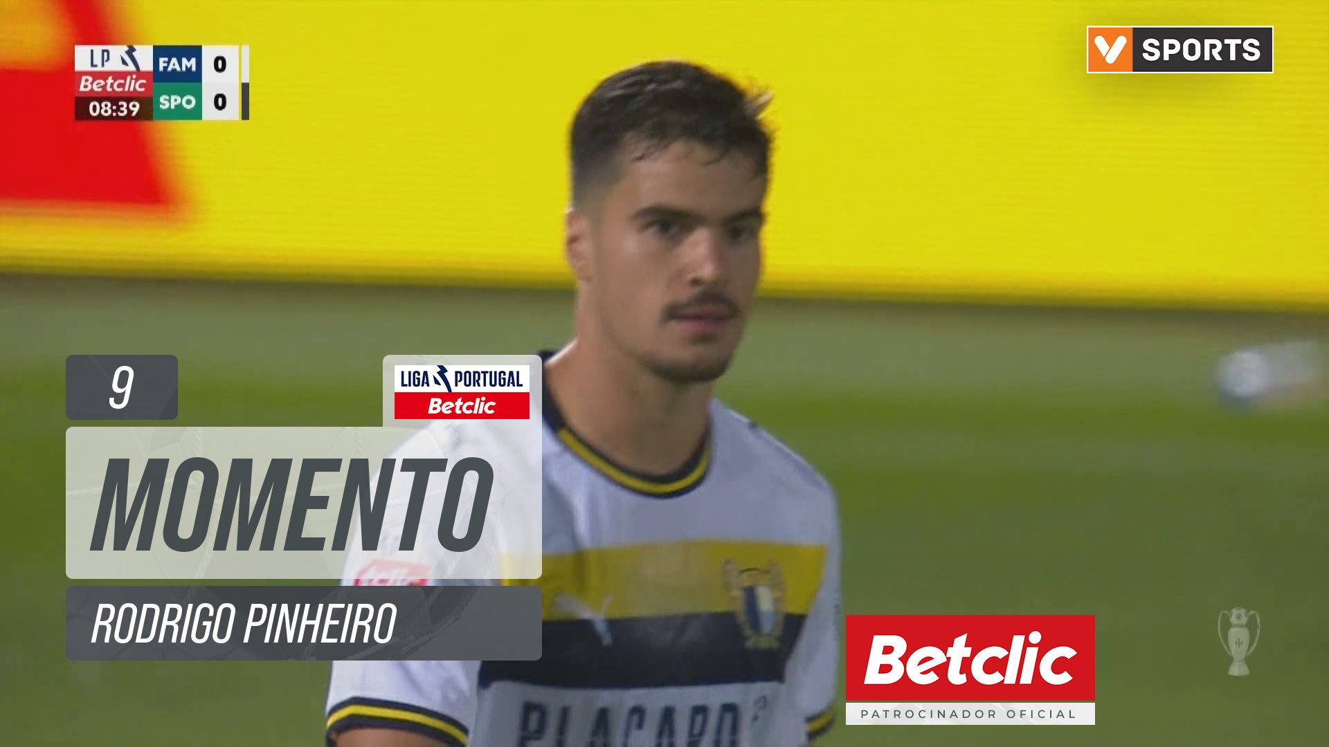 Famalicão, Jogada, Rodrigo Pinheiro aos 9'