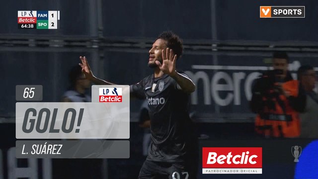 GOLO! Sporting, L. Suárez aos 65', Famalicão 1-2 Sporting