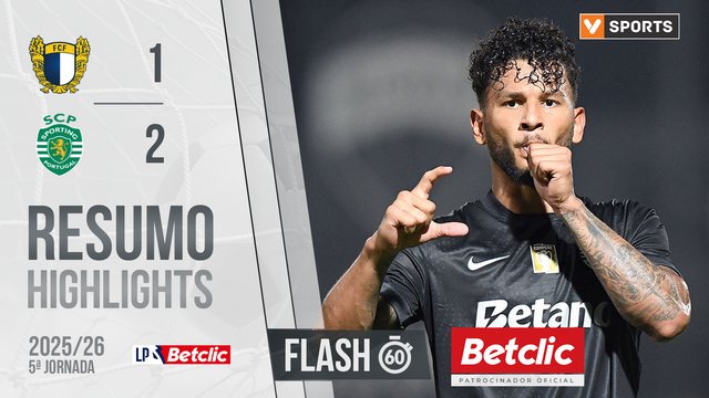 Liga Portugal Betclic (5ªJ): Resumo Flash Famalicão 1-2 Sporting