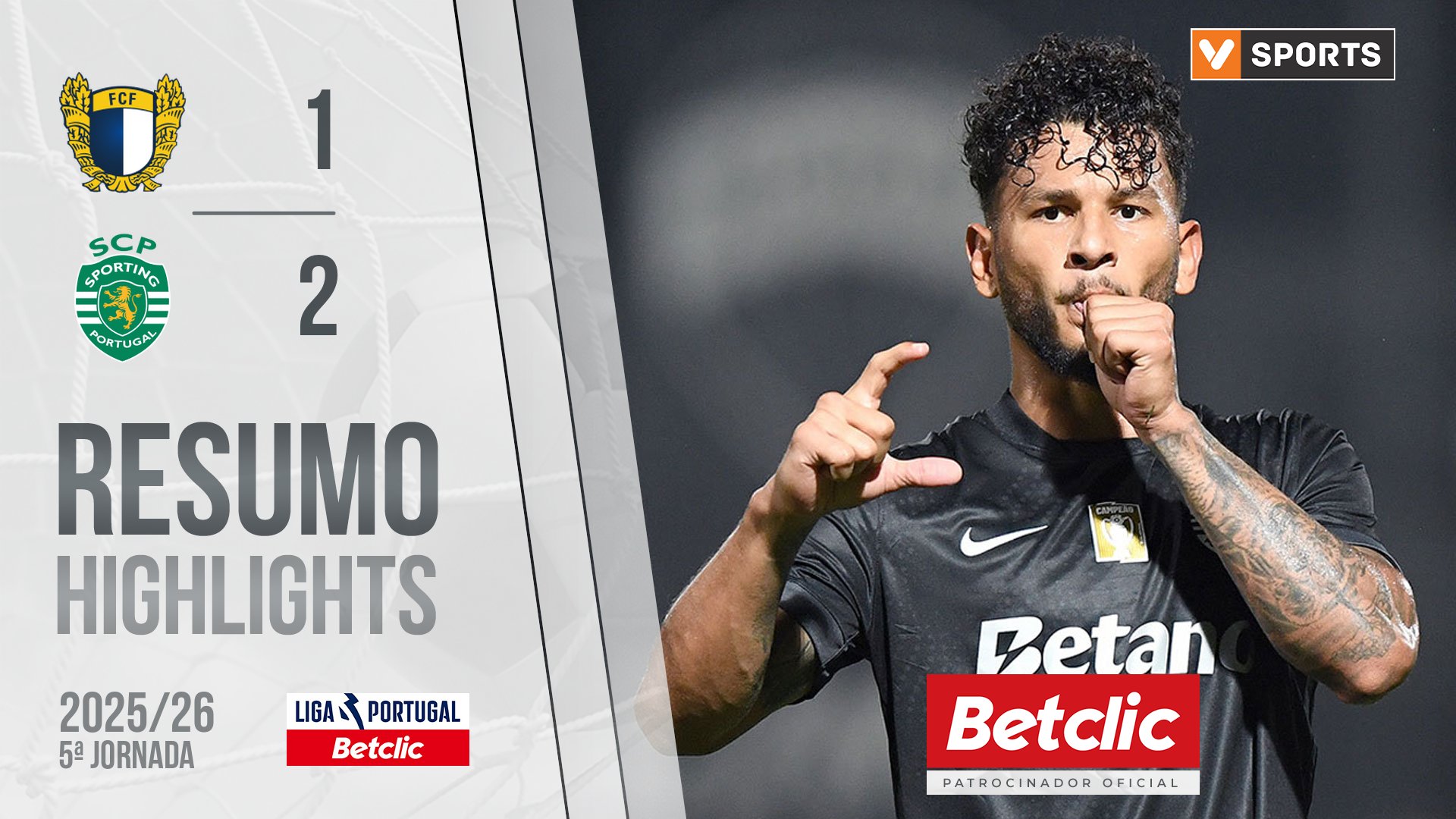 Liga Portugal Betclic (5ªJ): Resumo Famalicão 1-2 Sporting