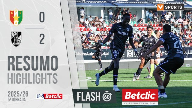 Liga Portugal Betclic (5ªJ): Resumo Flash Estrela Amadora 0-2 Vitória SC