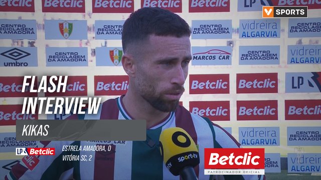 I Liga (#5) | Estrela Amadora 0-2 Vitória SC: Flash Interview Kikas