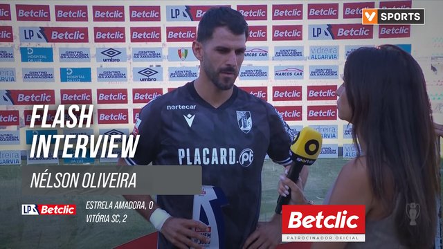 I Liga (#5) | Estrela Amadora 0-2 Vitória SC: Flash Interview Nélson Oliveira