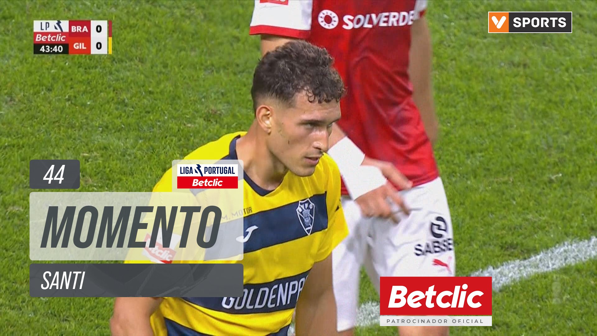 Gil Vicente, Jogada, Santi aos 44'