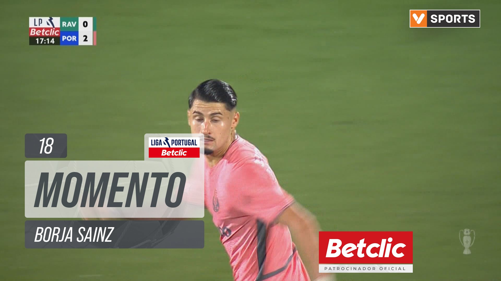 FC Porto, Jogada, Borja Sainz aos 18'