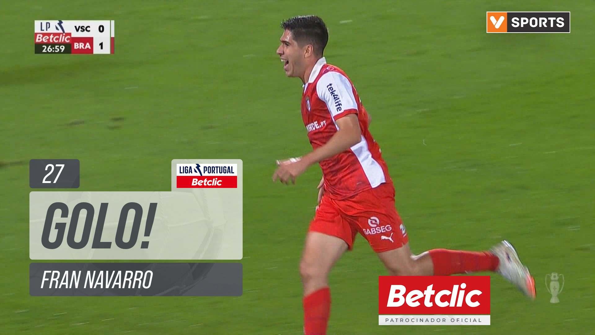 GOLO! Braga, Fran Navarro aos 27', Vitória SC 0-1 Braga