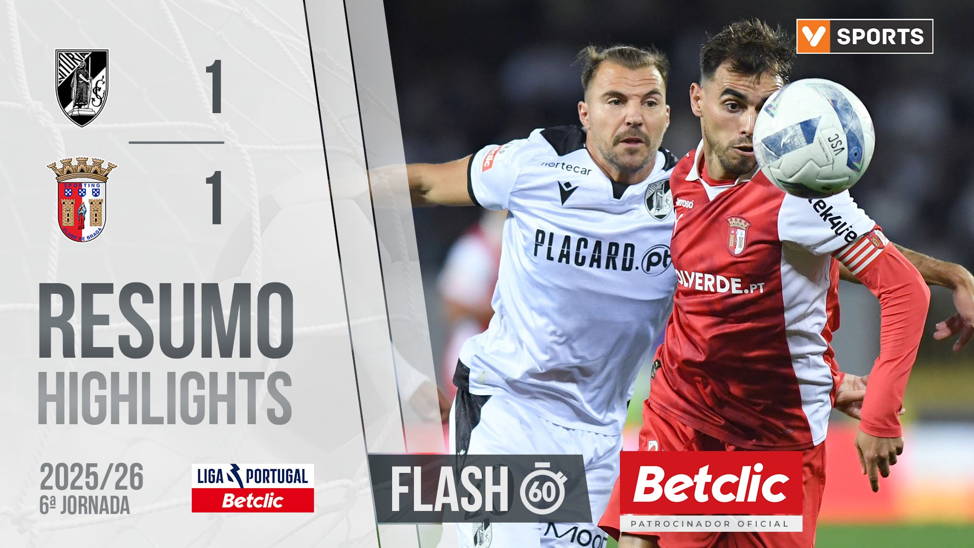 Liga Portugal Betclic (6ªJ): Resumo Flash Vitória SC 1-1 Braga