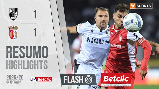 Liga Portugal Betclic (6ªJ): Resumo Flash Vitória SC 1-1 Braga