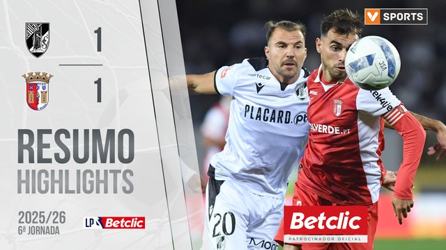 Liga Portugal Betclic (6ªJ): Resumo Vitória SC 1-1 Braga